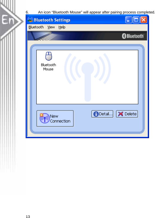 6.  An icon “Bluetooth Mouse” will appear after pairing process completed.   13  