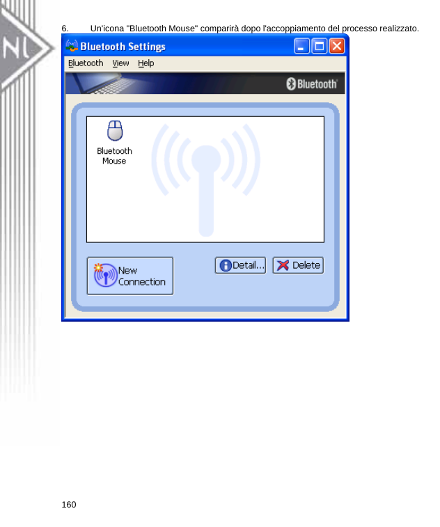6.  Un&apos;icona &quot;Bluetooth Mouse&quot; comparirà dopo l&apos;accoppiamento del processo realizzato.  160  