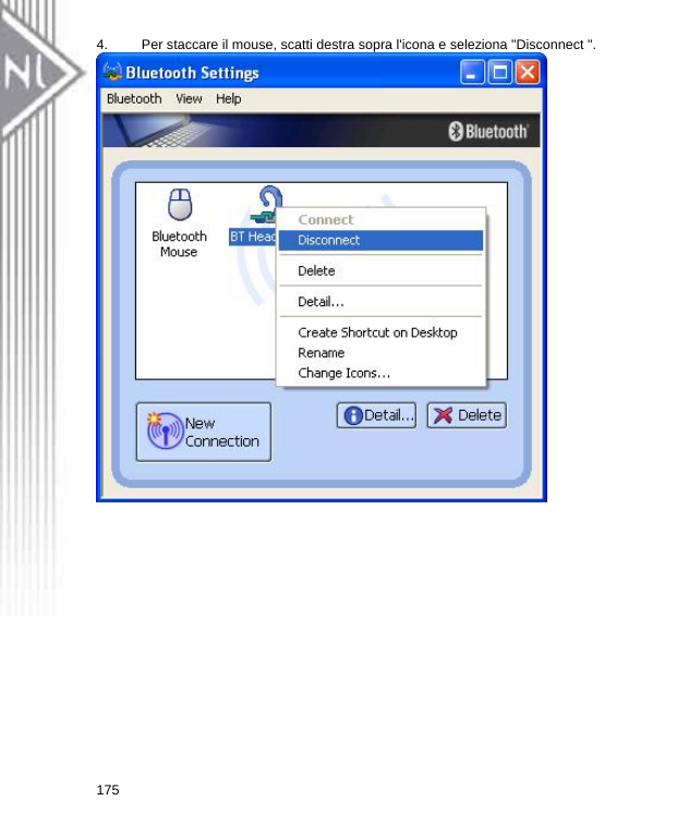 4.  Per staccare il mouse, scatti destra sopra l&apos;icona e seleziona &quot;Disconnect &quot;.  175  