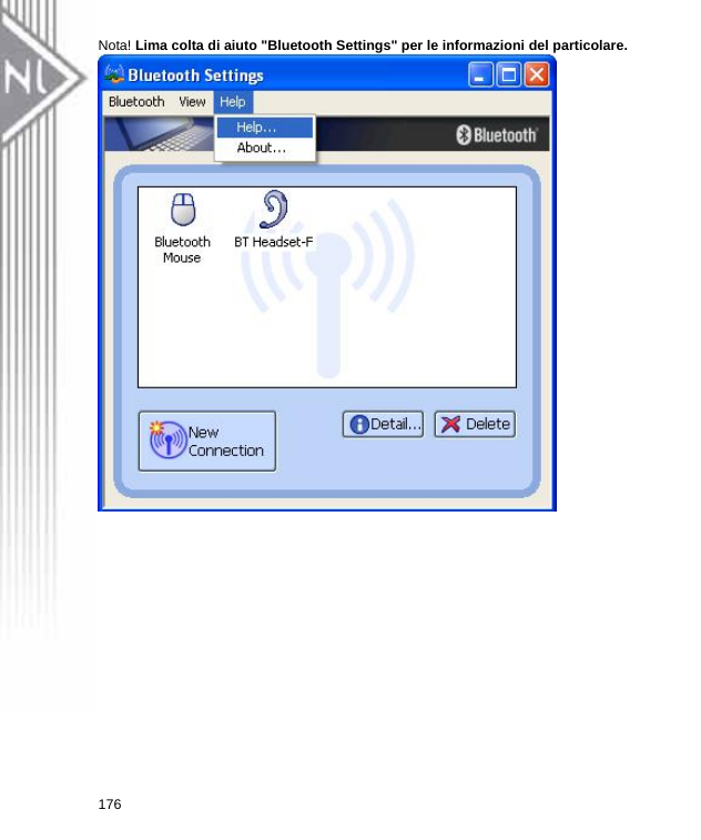 Nota! Lima colta di aiuto &quot;Bluetooth Settings&quot; per le informazioni del particolare.  176  