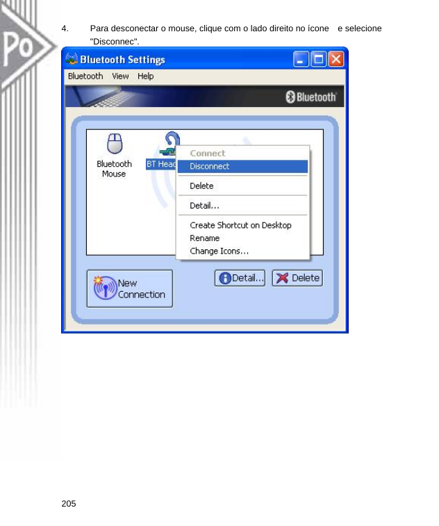 4.  Para desconectar o mouse, clique com o lado direito no ícone    e selecione   &quot;Disconnec&quot;.  205  