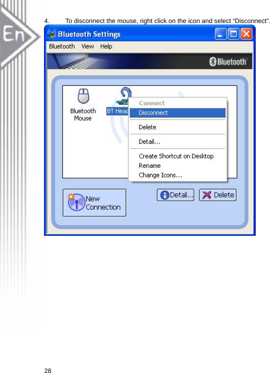 4.  To disconnect the mouse, right click on the icon and select “Disconnect”.  28  