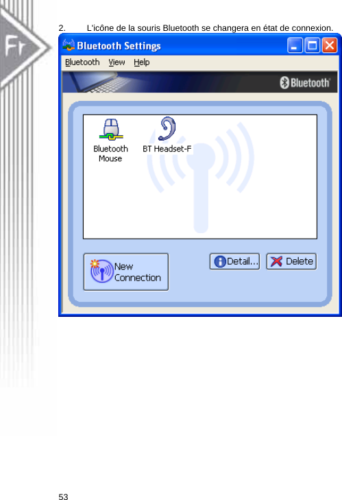 2.  L&apos;icône de la souris Bluetooth se changera en état de connexion.  53  