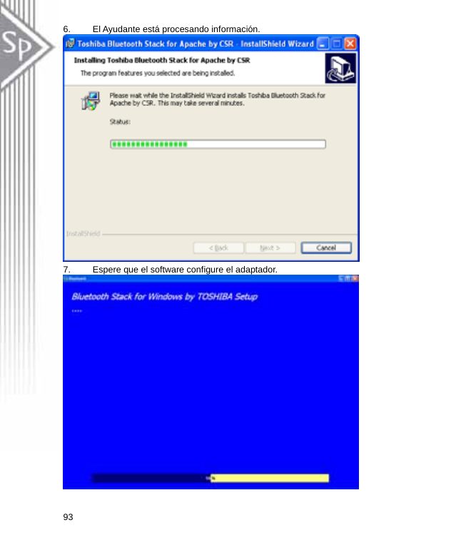 6.  El Ayudante está procesando información.  7.  Espere que el software configure el adaptador.  93  