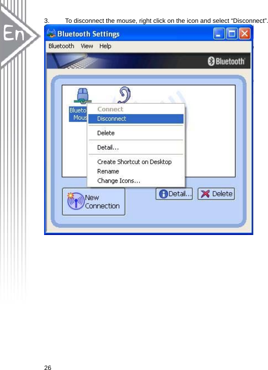  263.  To disconnect the mouse, right click on the icon and select “Disconnect”.  