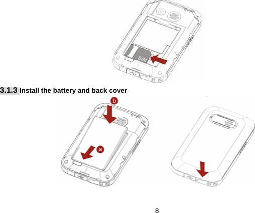   8 3.1.3 Install the battery and back cover  