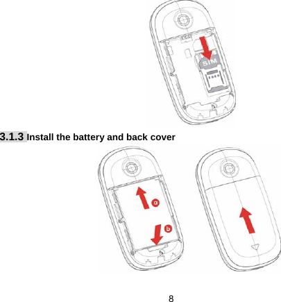   8 3.1.3 Install the battery and back cover  