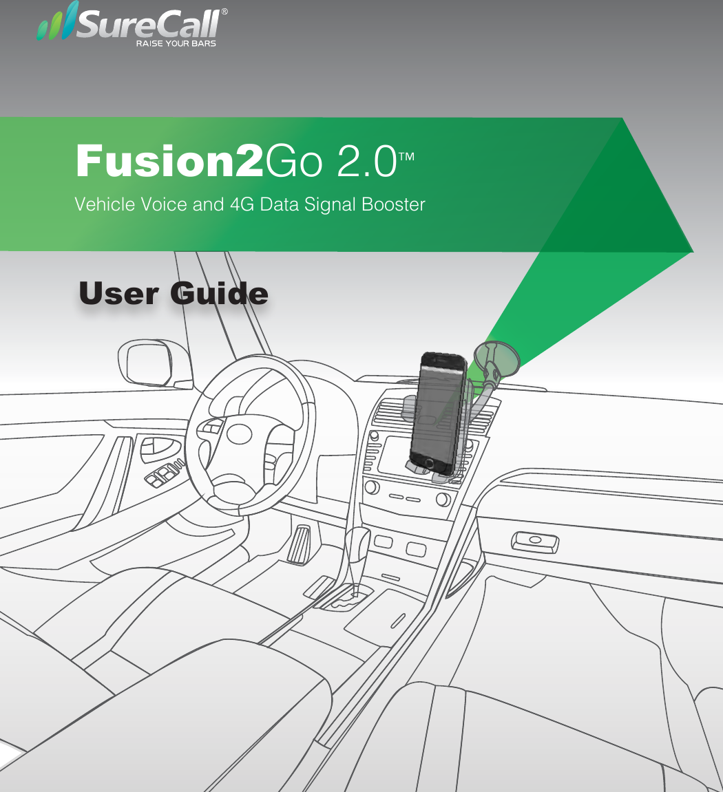 Fusion2Go 2.0™Vehicle Voice and 4G Data Signal Booster  User Guide