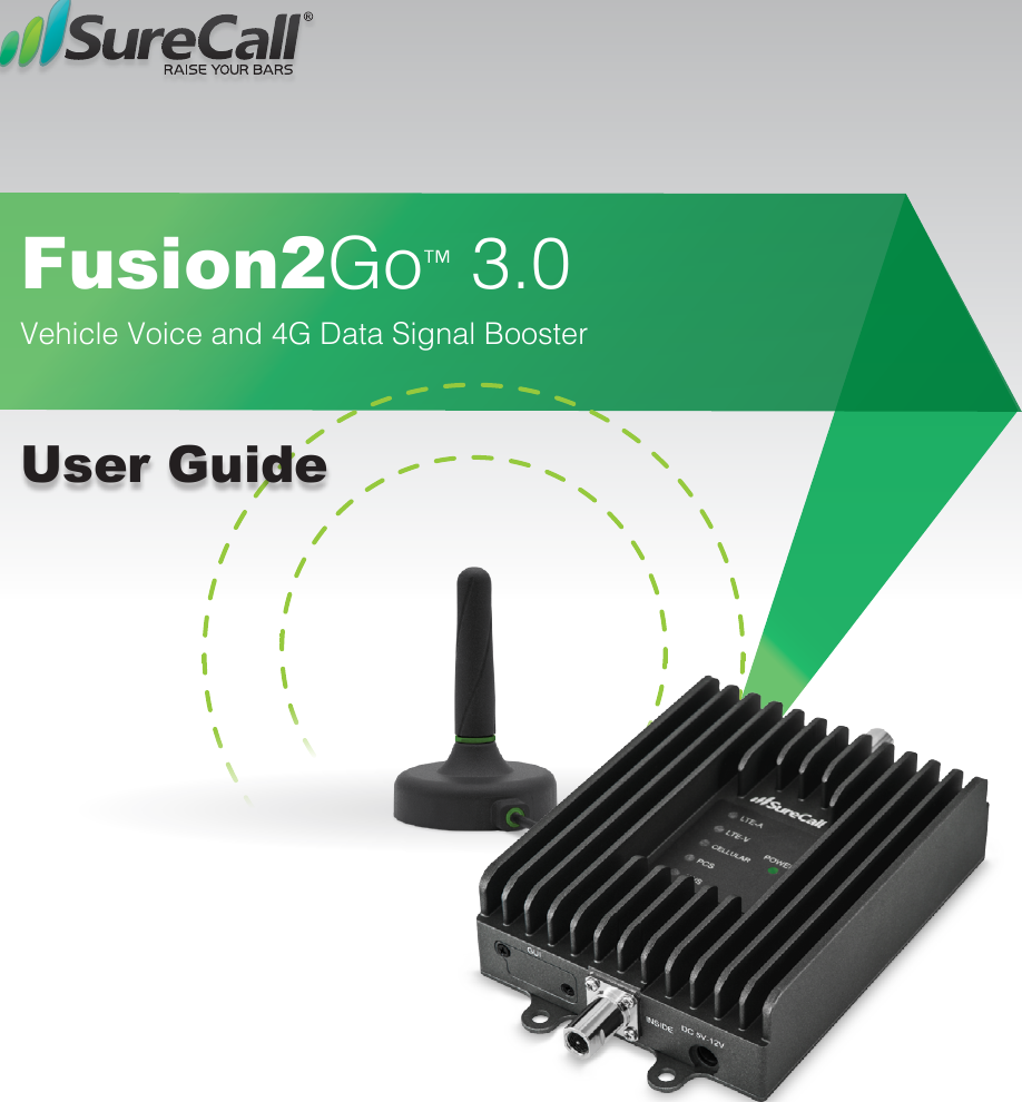 Fusion2Go™ 3.0Vehicle Voice and 4G Data Signal Booster  User Guide