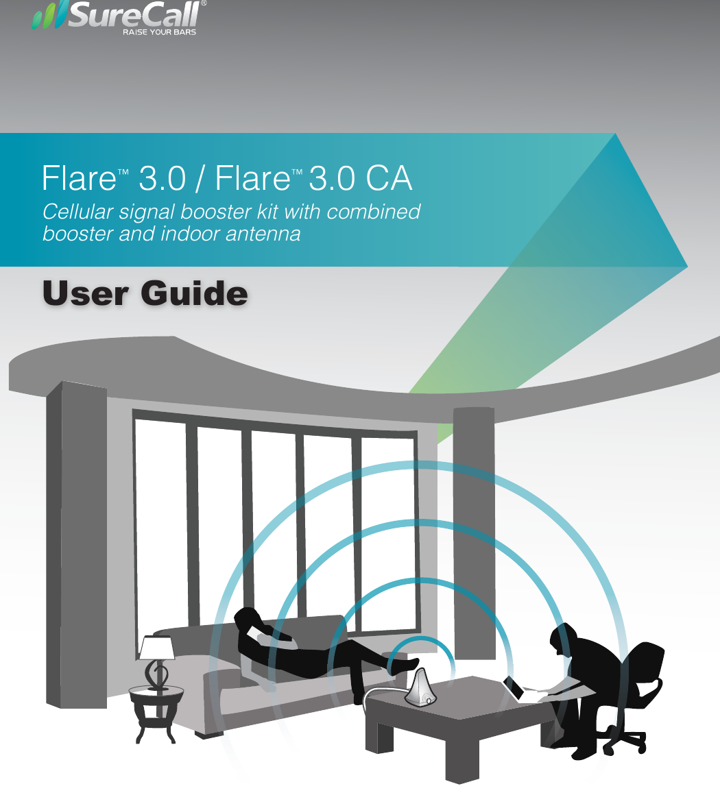 Flare™ 3.0 / Flare™ 3.0 CA Cellular signal booster kit with combined booster and indoor antenna User Guide
