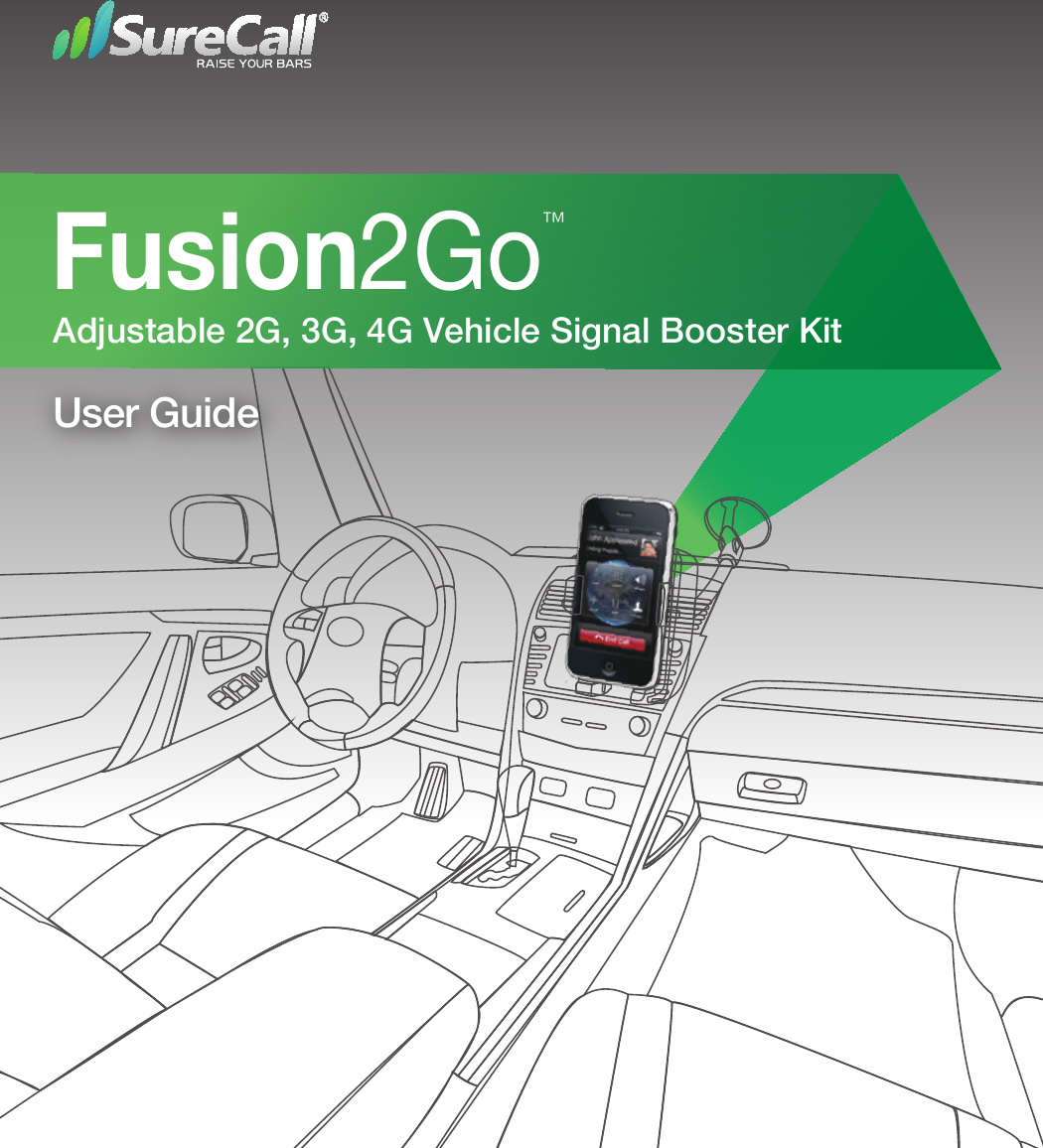  Fusion2Go  Adjustable 2G, 3G, 4G Vehicle Signal Booster Kit™User Guide 