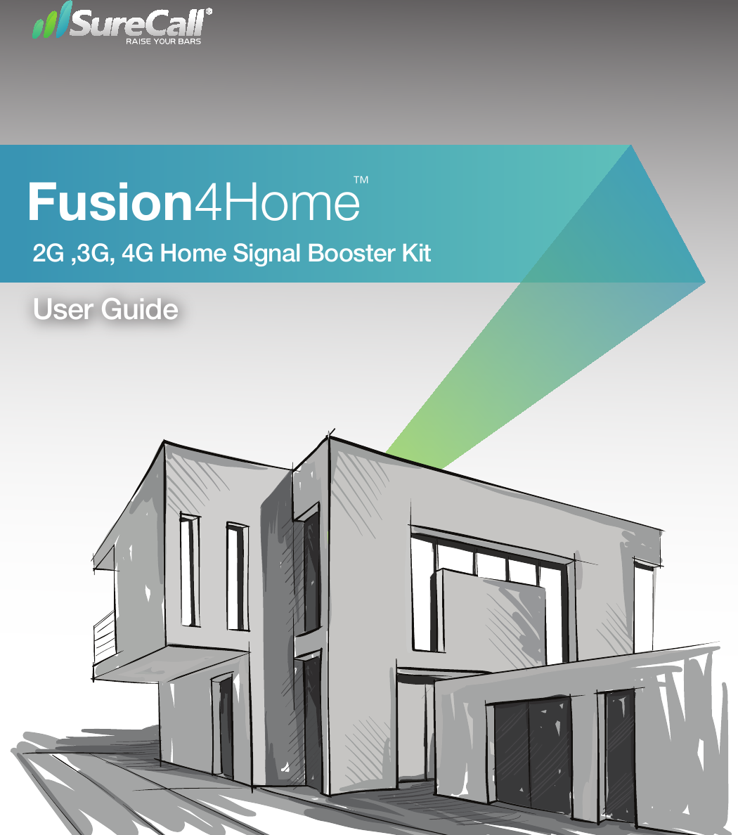  User Guide 2G ,3G, 4G Home Signal Booster KitFusion4Home ™