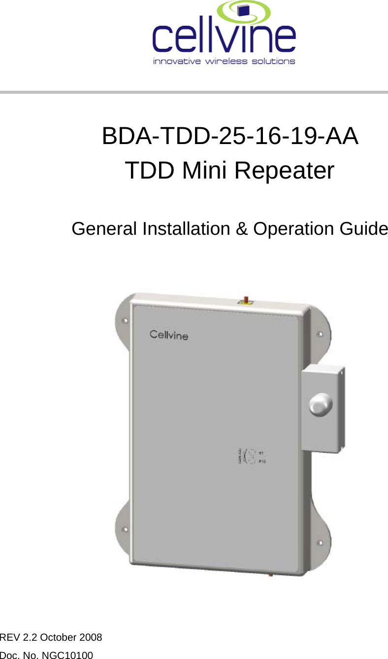 REV 2.2 October 2008 Doc. No. NGC10100           BDA-TDD-25-16-19-AA TDD Mini Repeater  General Installation &amp; Operation Guide    