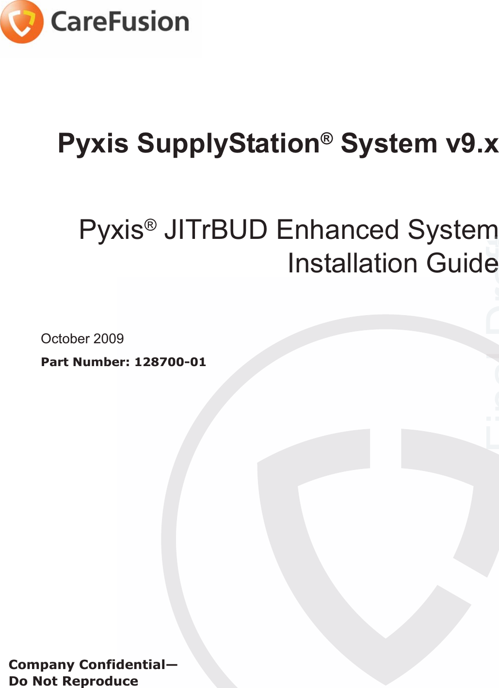 Pyxis SupplyStation® System v9.xPyxis® JITrBUD Enhanced SystemInstallation GuideOctober 2009Part Number: 128700-01Company Confidential—Do Not ReproduceFinal al FaftraDrmmee