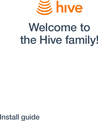 Welcome to the Hive family!Install guide