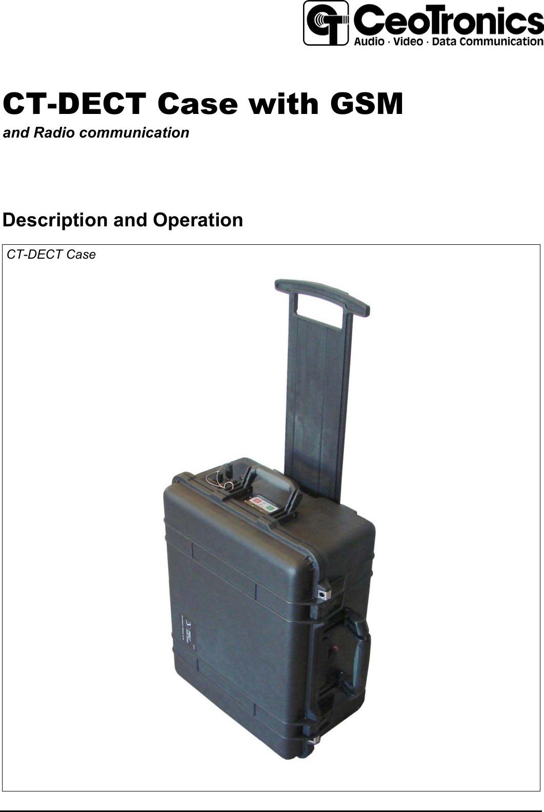        CT-DECT Case with GSM  and Radio communication      Description and Operation  CT-DECT Case    