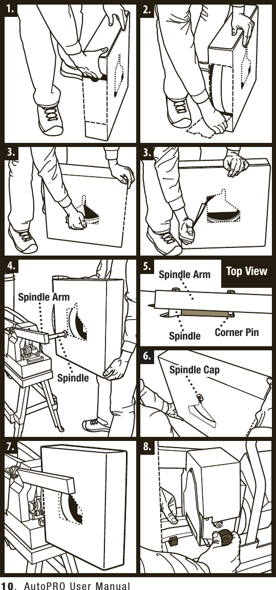 10.  AutoPRO User Manual5.1. 2.3. 3.4.6.8.7.Spindle ArmCorner PinSpindleSpindle Arm Top ViewSpindle Spindle Cap