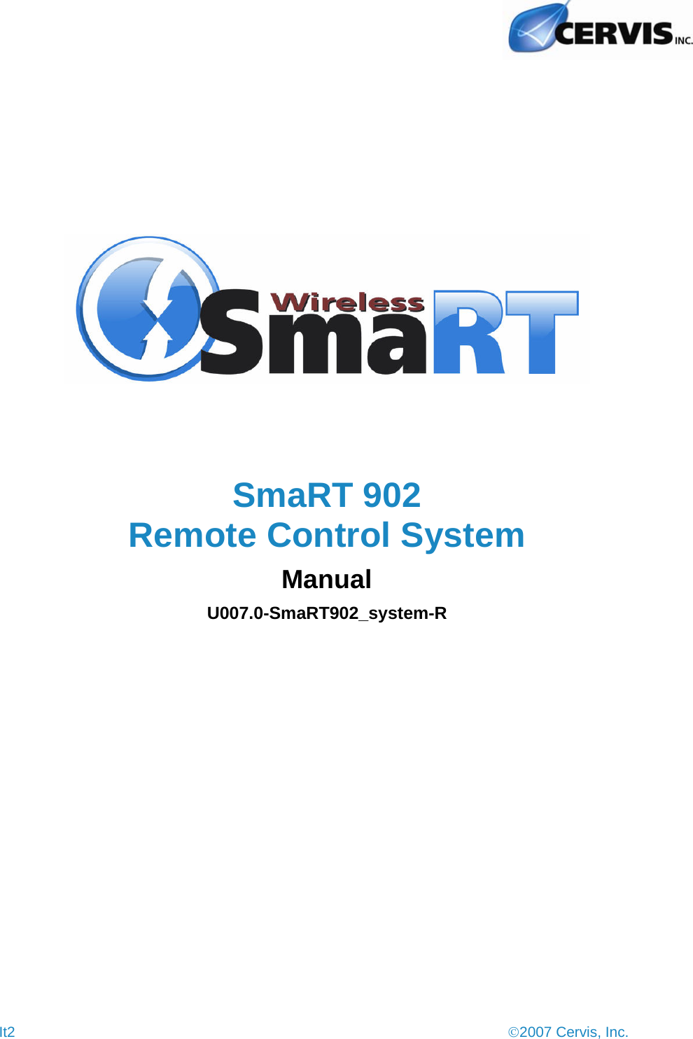 It2  ©2007 Cervis, Inc.     SmaRT 902 Remote Control System Manual U007.0-SmaRT902_system-R 