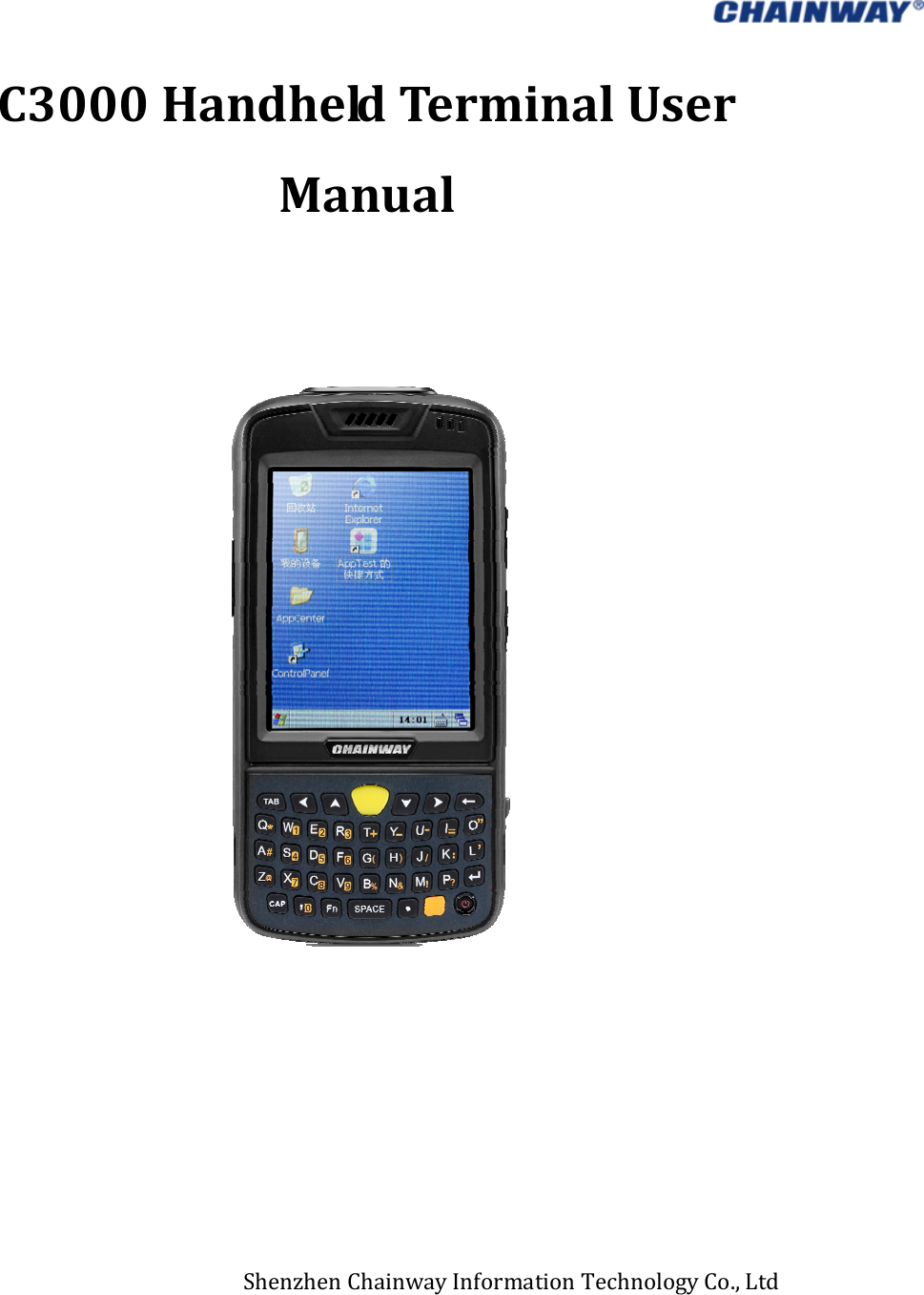   C3000HandheldTerminalUserManualShenzhenChainwayInformationTechnologyCo.,Ltd 