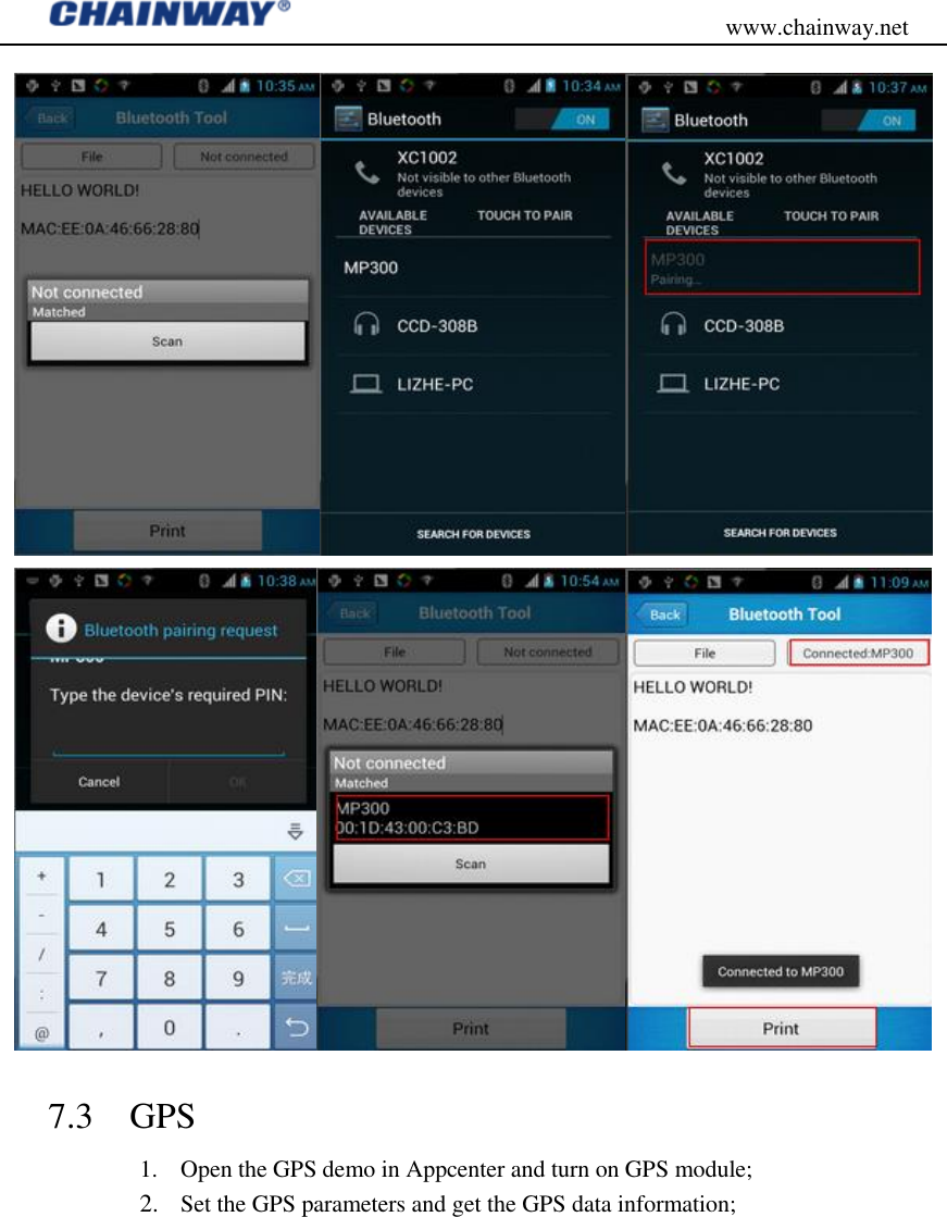                                           www.chainway.net   7.3 GPS 1. Open the GPS demo in Appcenter and turn on GPS module; 2. Set the GPS parameters and get the GPS data information; 