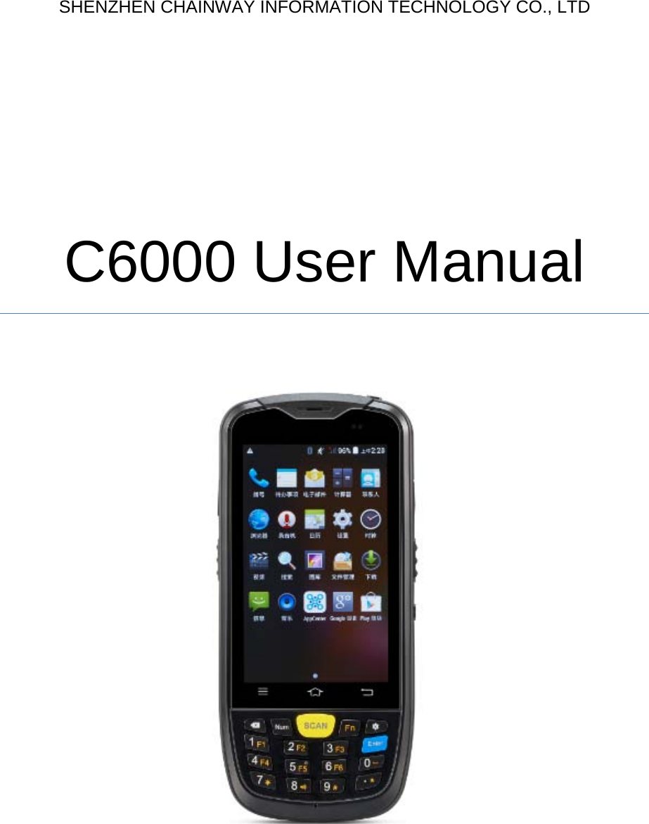 SHENZHEN CHAINWAY INFORMATION TECHNOLOGY CO., LTD C6000 User Manual      