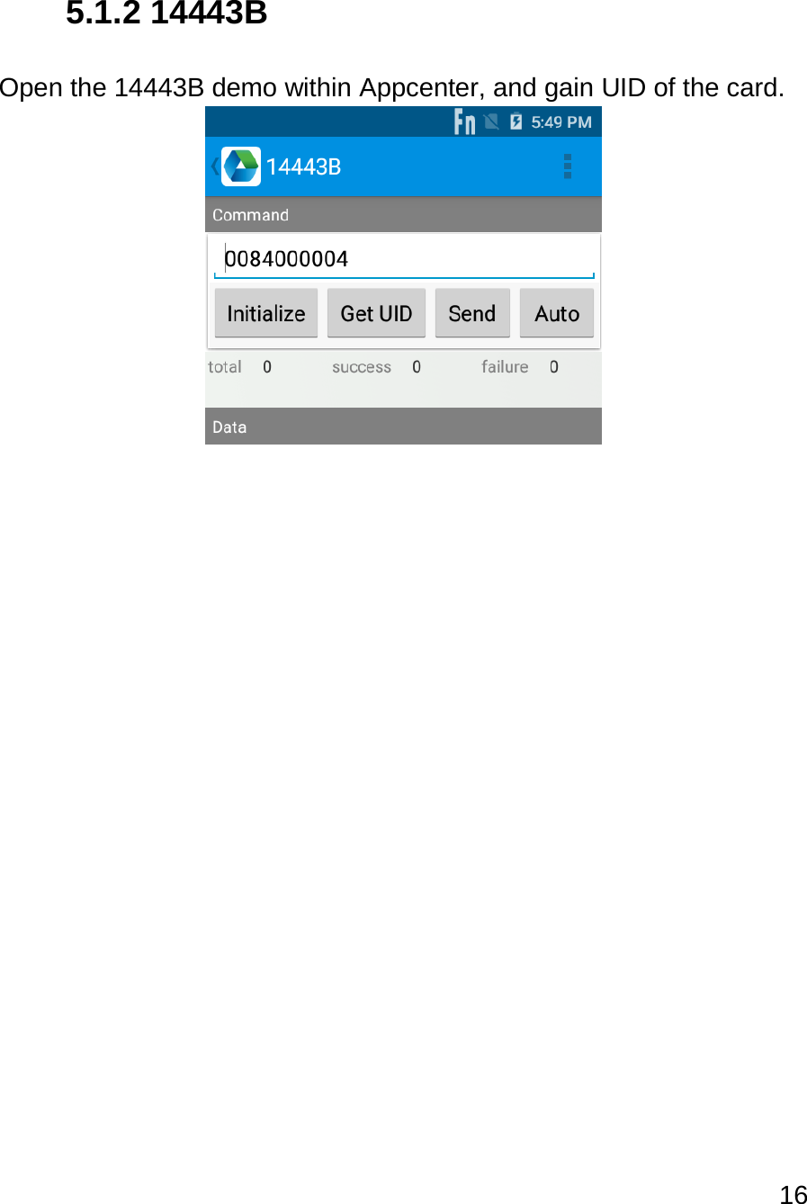 16   5.1.2 14443B  Open the 14443B demo within Appcenter, and gain UID of the card.      