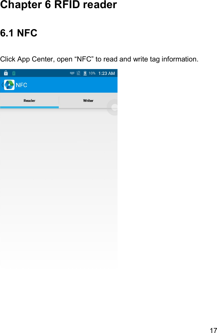 17  Chapter 6 RFID reader  6.1 NFC  Click App Center, open “NFC” to read and write tag information.     