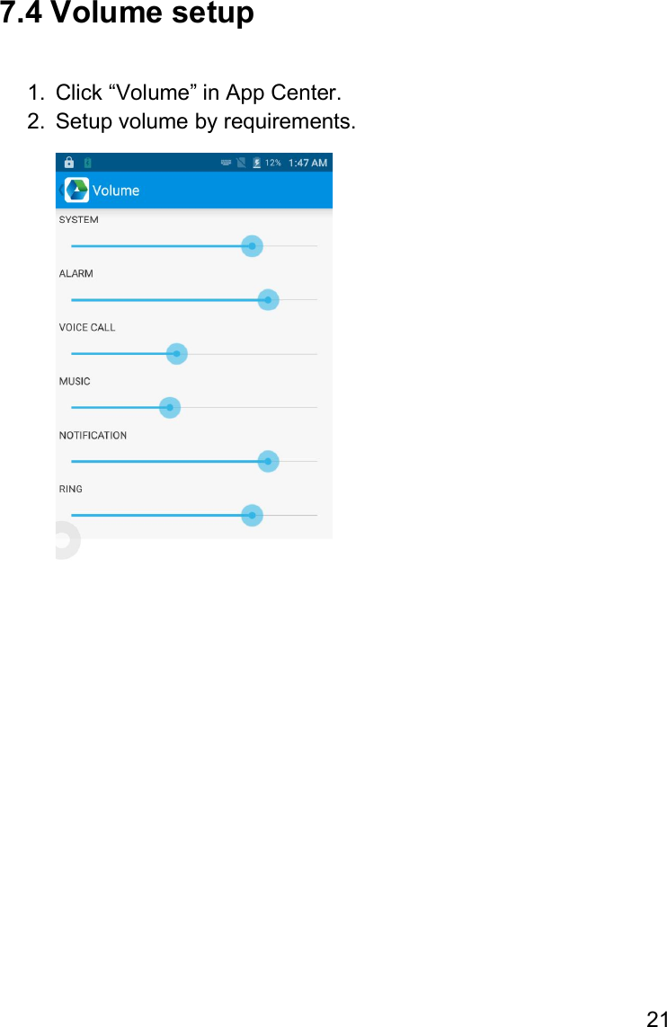 21  7.4 Volume setup  1.  Click “Volume” in App Center. 2.  Setup volume by requirements.     