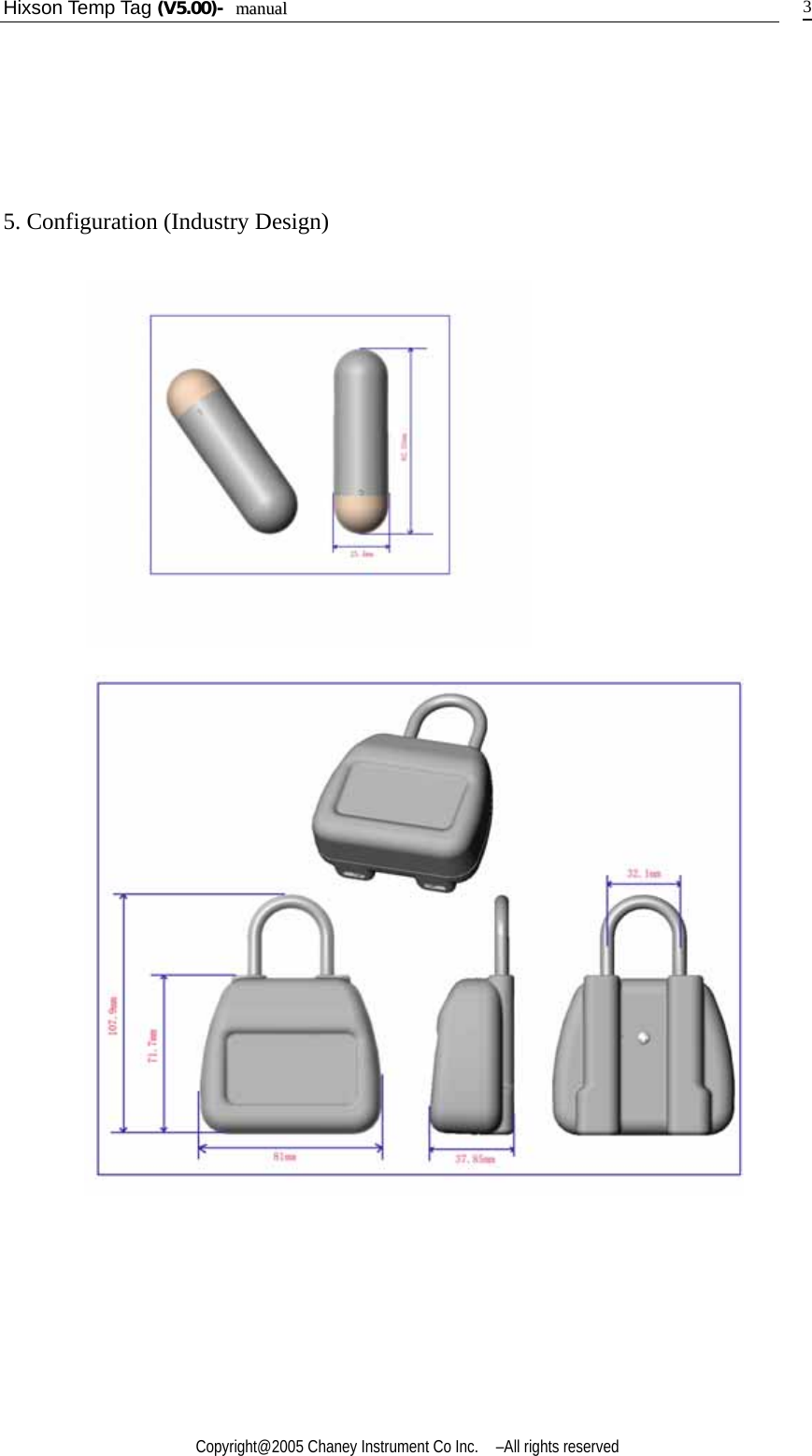 Hixson Temp Tag (V5.00)-  mmaannuuaall    Copyright@2005 Chaney Instrument Co Inc.    –All rights reserved   3    5. Configuration (Industry Design)                       