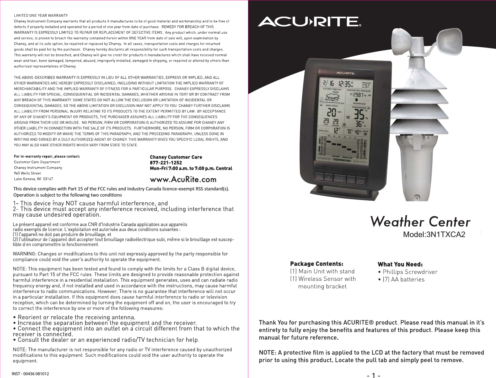 INST - 00436 081012Model:3N1TXCA2This device complies with Part 15 of the FCC rules and Industry Canada licence-exempt RSS standard(s). Operation is subject to the following two conditions