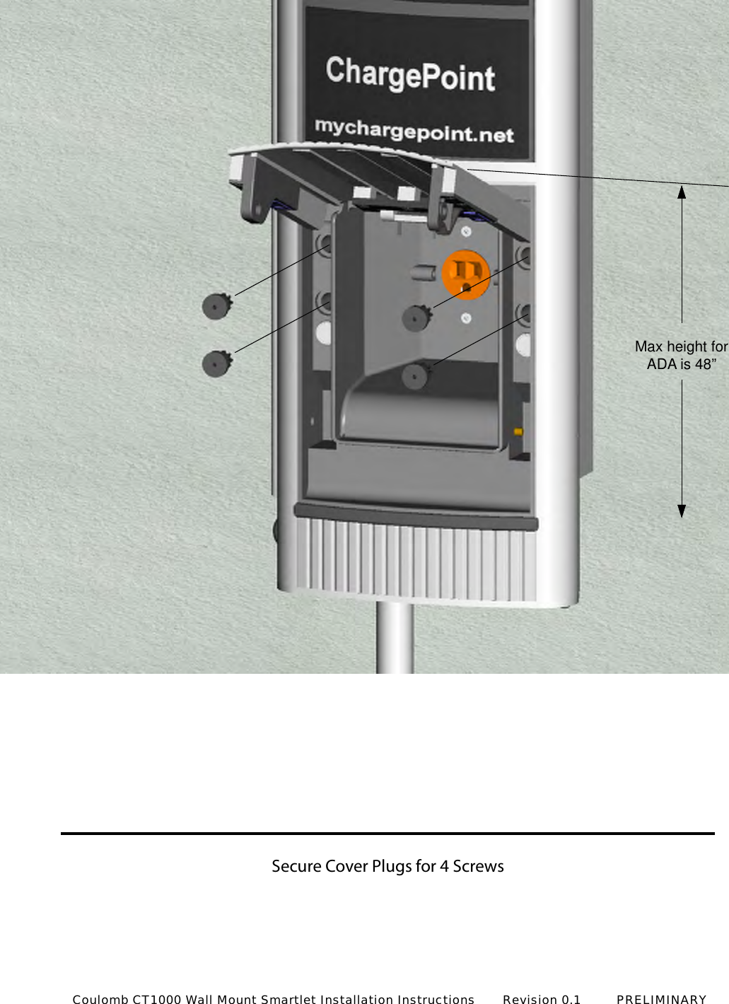 Secure Cover Plugs for 4 ScrewsMax height forADA is 48&rdquo;Coulomb CT1000 Wall Mount Smartlet Installation Instructions       Revision 0.1         PRELIMINARY
