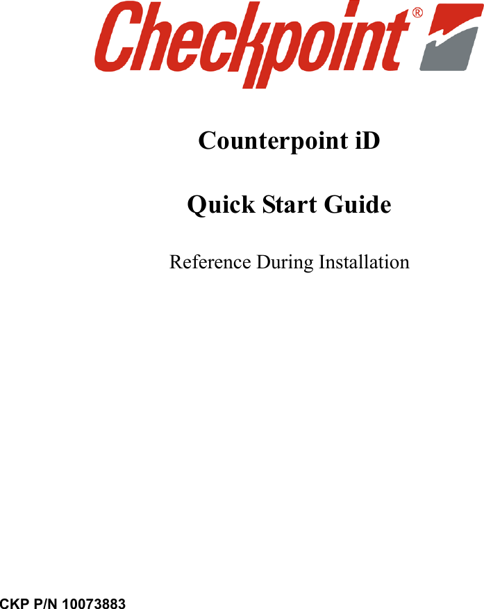 CKP P/N 10073883Counterpoint iDQuick Start GuideReference During Installation