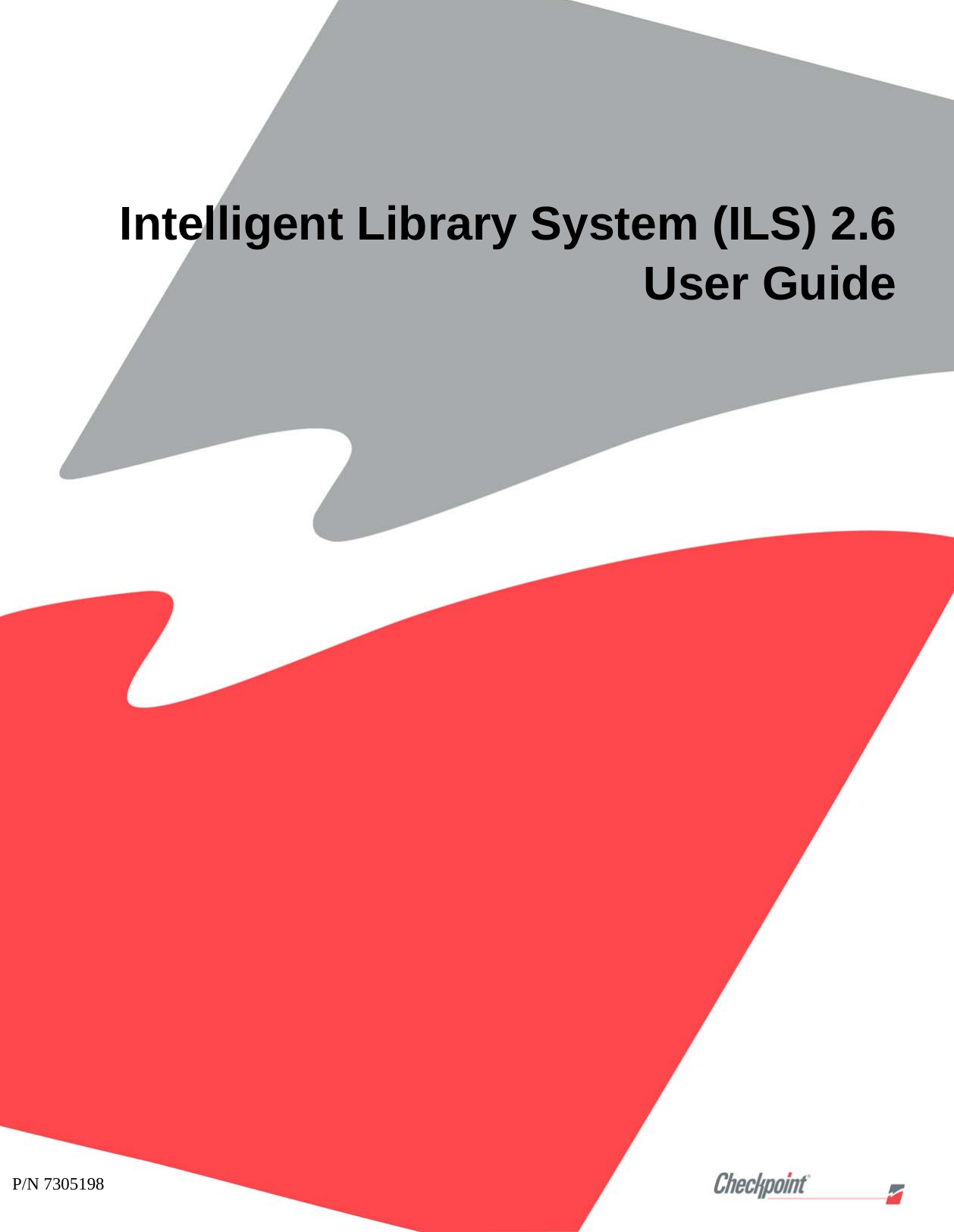 Intelligent Library System (ILS) 2.6User GuideP/N 7305198