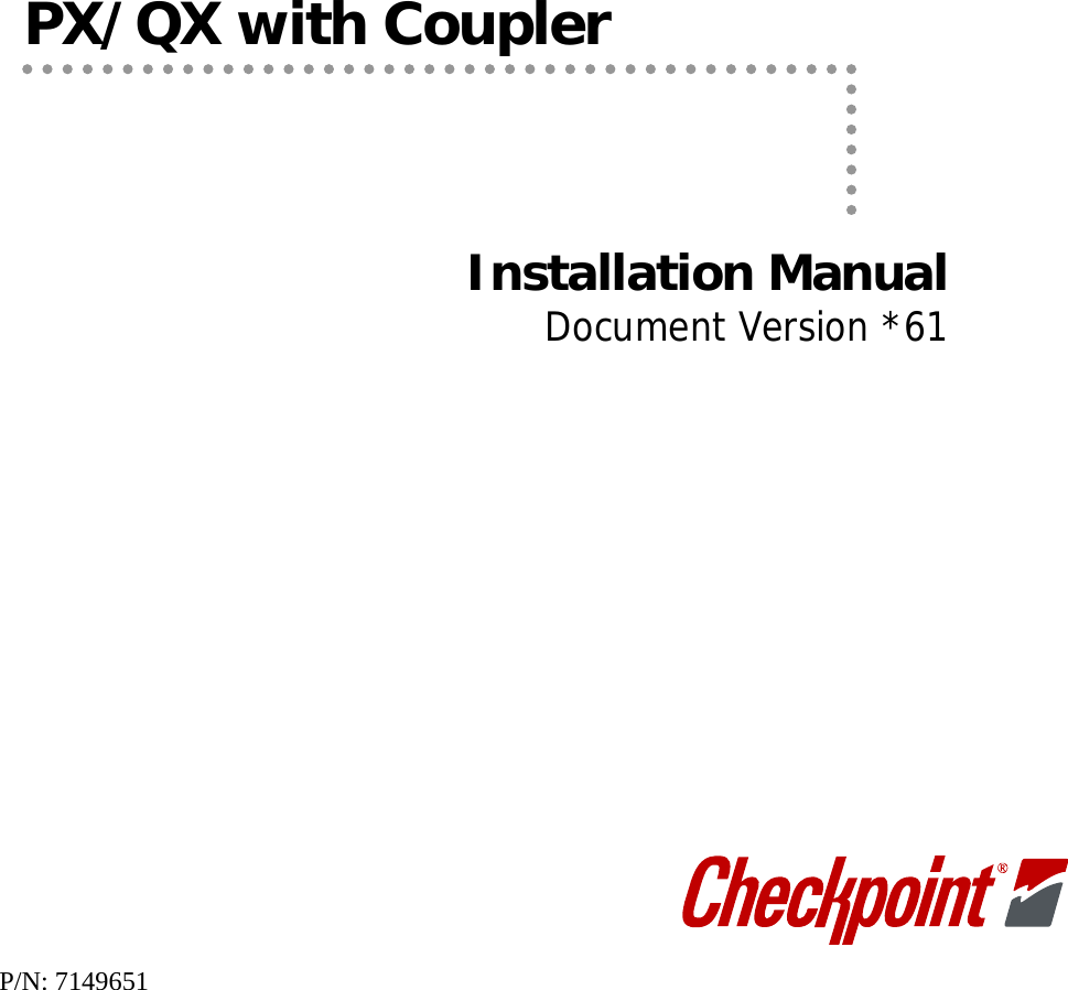 P/N: 7149651                 PX/QX with Coupler       Installation Manual Document Version *61 