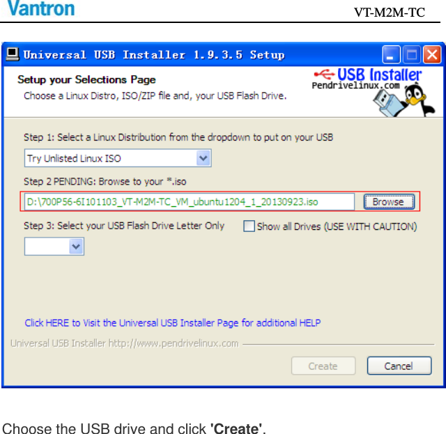                                           VT-M2M-TC   Choose the USB drive and click &apos;Create&apos;.