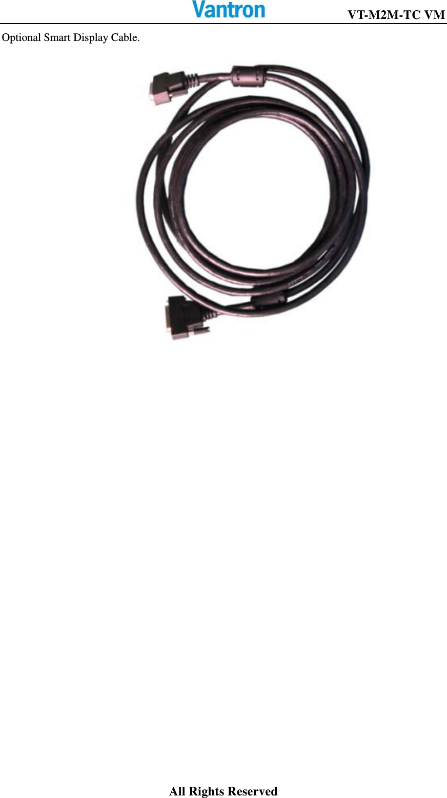                                                     VT-M2M-TC VM     All Rights Reserved Optional Smart Display Cable.         