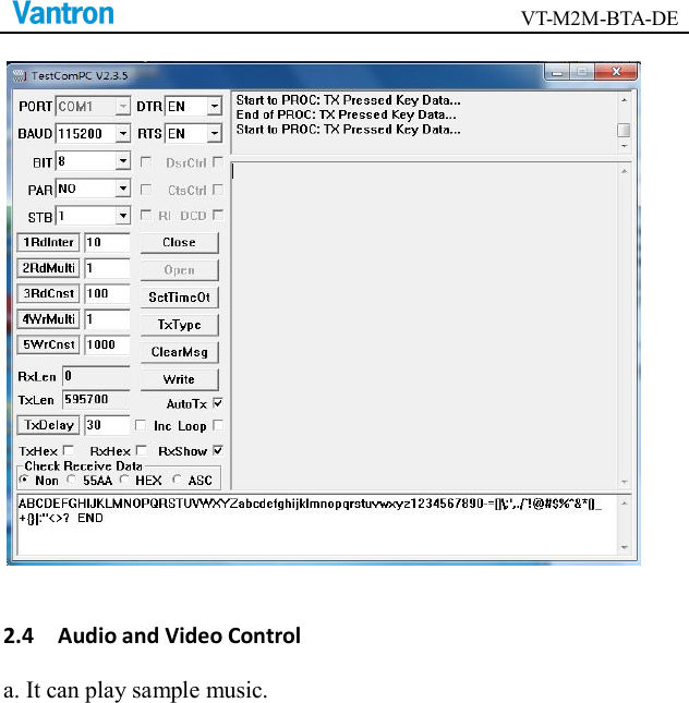                                        VT-M2M-BTA-DE   2.4    Audio and Video Control a. It can play sample music. 