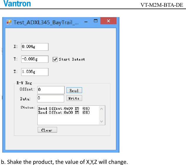                                        VT-M2M-BTA-DE   b. Shake the product, the value of X,Y,Z will change.     