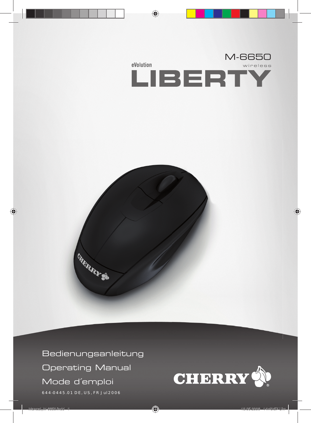 BedienungsanleitungOperating ManualMode d&acute;emploi644-0445.01 DE, US, FR Jul 2006 M-6650Manual_M-6650.indd   1Manual_M-6650.indd   1 18.05.2006   14:40:57 Uhr18.05.2006   14:40:57 Uhr