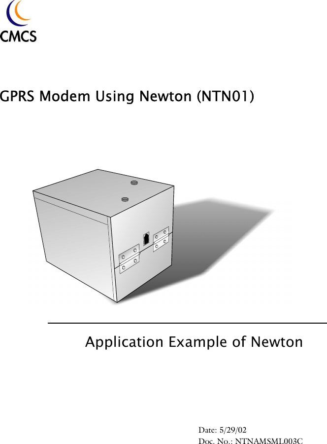 GPRS Modem Using Newton (NTN01)Application Example of NewtonDate: 5/29/02Doc. No.: NTNAMSML003C