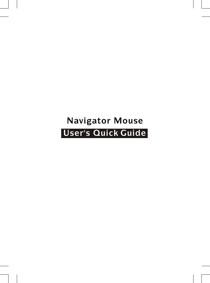 Navigator MouseUser&apos;s Quick Guide