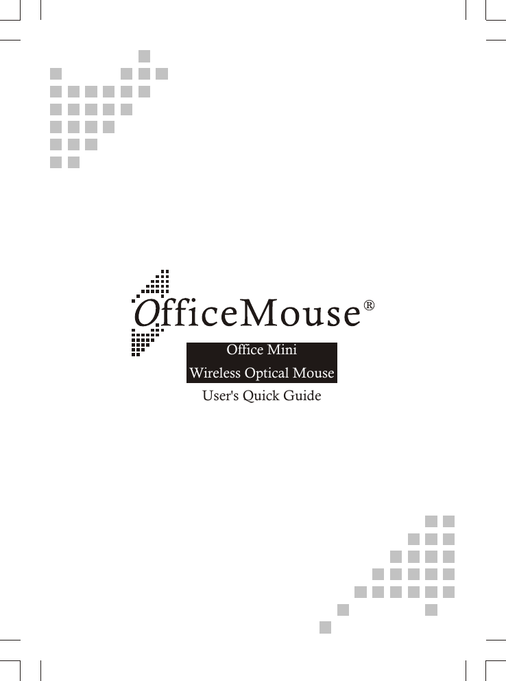 Office Mini Wireless Optical MouseUser&apos;s Quick Guide