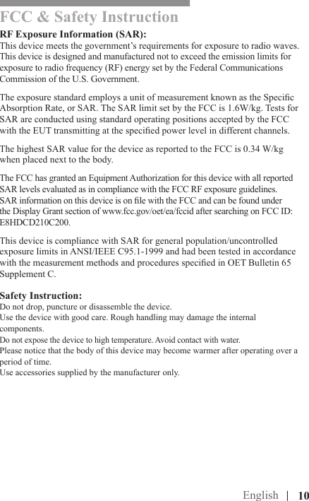 |English ||   FCC &amp; Safety Instruction RF Exposure Information (SAR):Safety Instruction:   |   10