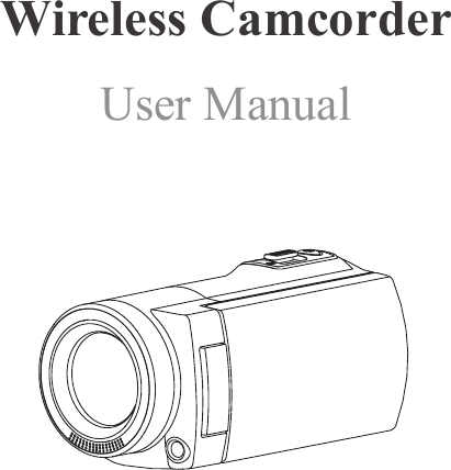 Wireless Camcorder User Manual