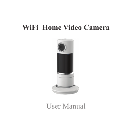 WiFi  Home Video CameraUser Manual