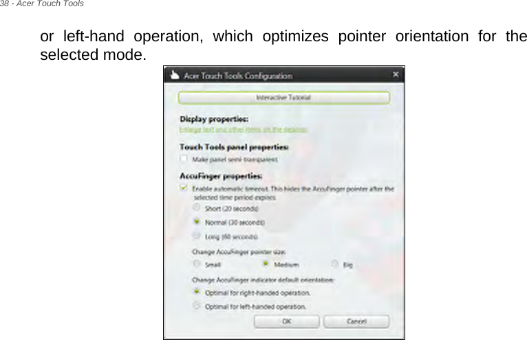 38 - Acer Touch Toolsor left-hand operation, which optimizes pointer orientation for the selected mode.  