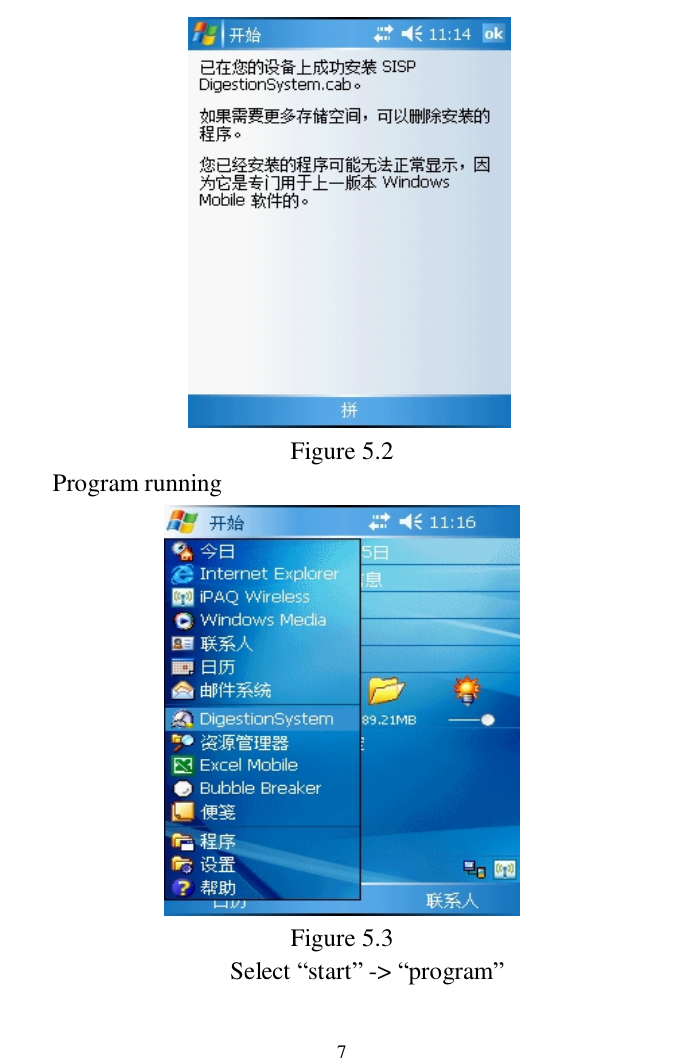                     7   Figure 5.2 Program running  Figure 5.3 Select “start” -&gt; “program”   