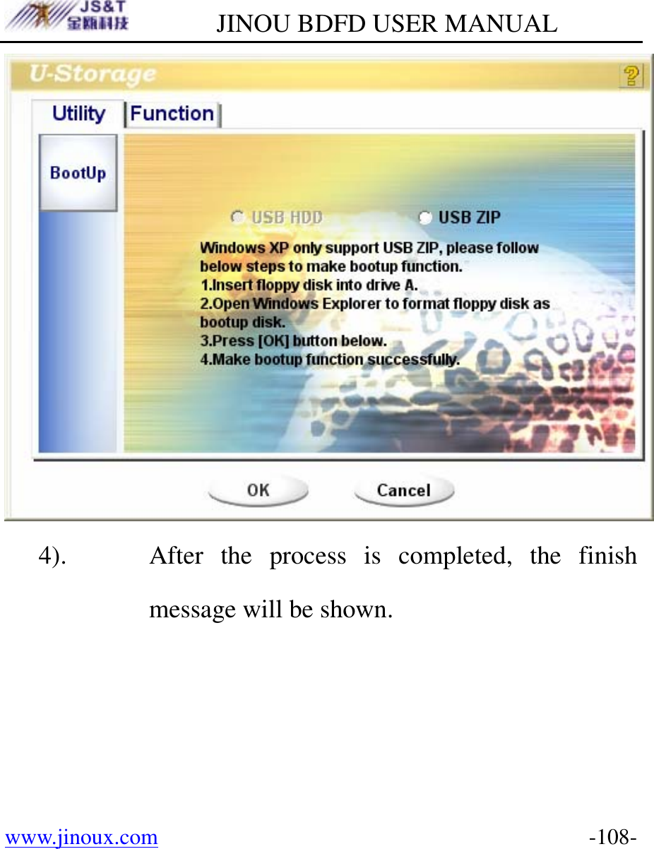         JINOU BDFD USER MANUAL www.jinoux.com      -108- 4). After the process is completed, the finish message will be shown. 