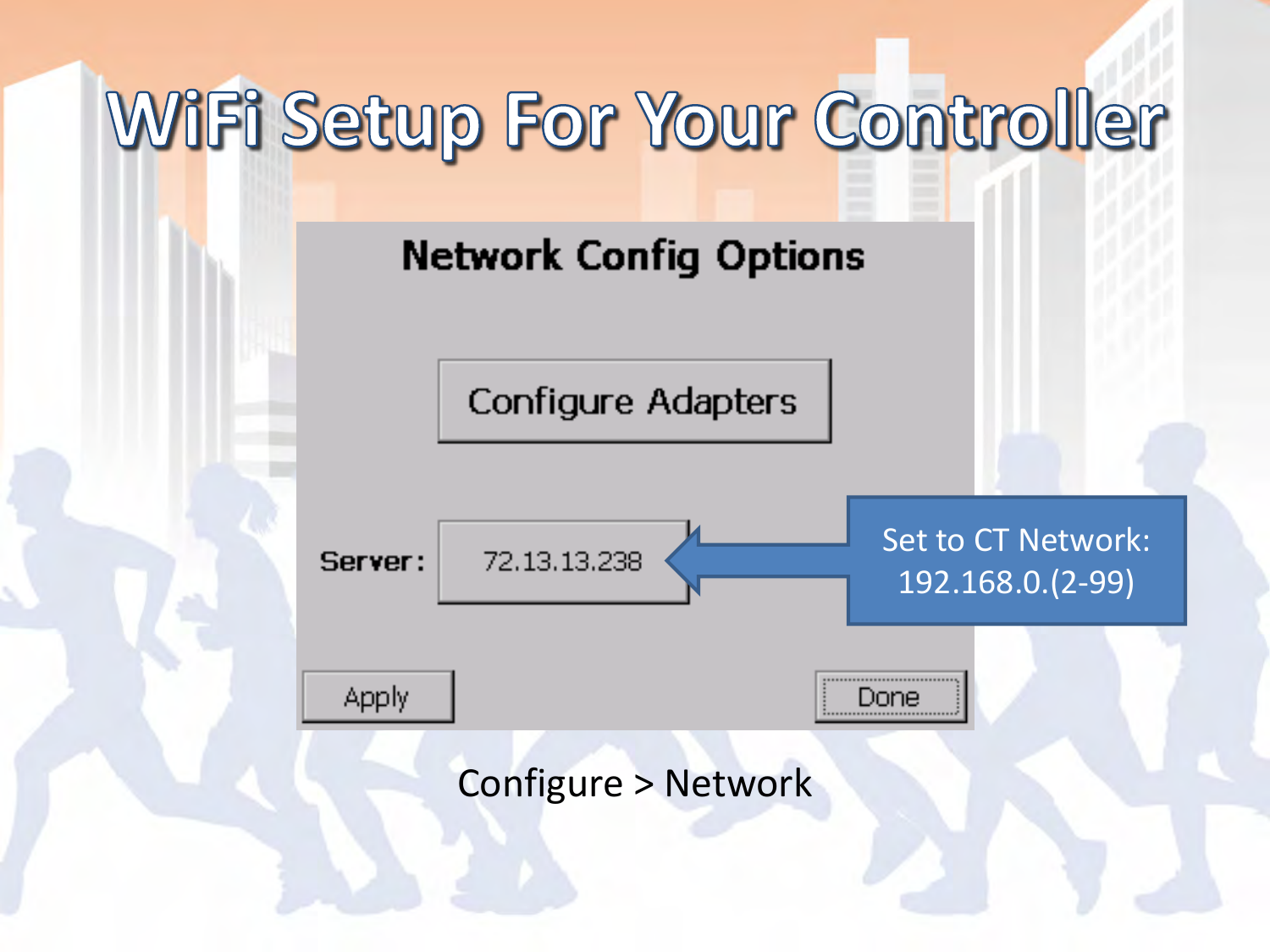 Set to CT Network:  192.168.0.(2-99) Configure &gt; Network 