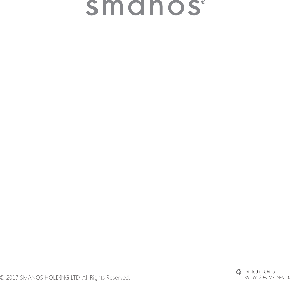 Printed in China3$:80(19&copy; 2017 SMANOS HOLDING LTD. All Rights Reserved.